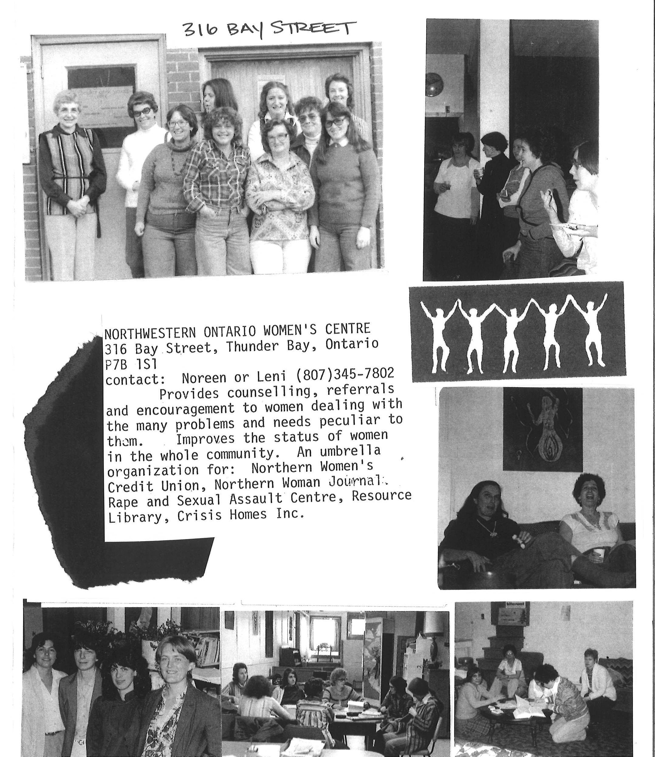 Text on scrapbook page: Northwestern Ontario Women’s Centre, 316 Bay Street, Thunder Bay, Ontario P7B 1S1. Contact: Noreen or Leni (807) 345-7802.  Provides counselling, referrals and encouragement to women dealing with the many problems and needs peculiar to them. Improved the status of women in the whole community. An umbrella organization for: Northern Women’s Credit Union, Norther Woman Journal, Raps and Sexual Assault Centre, Resource Library, Crisis Homes Inc. 