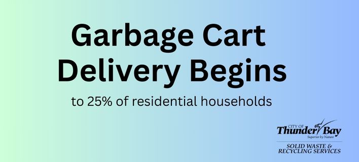 Garbage Cart Delivery Begins - to 25% of residential households