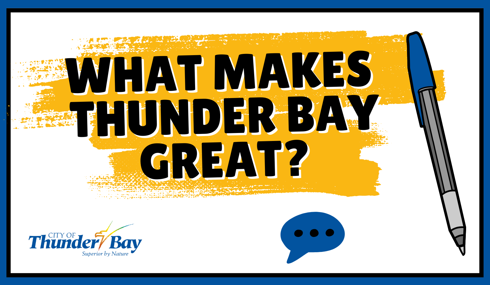 What Makes Thunder Bay Great graphic with text and a pencil