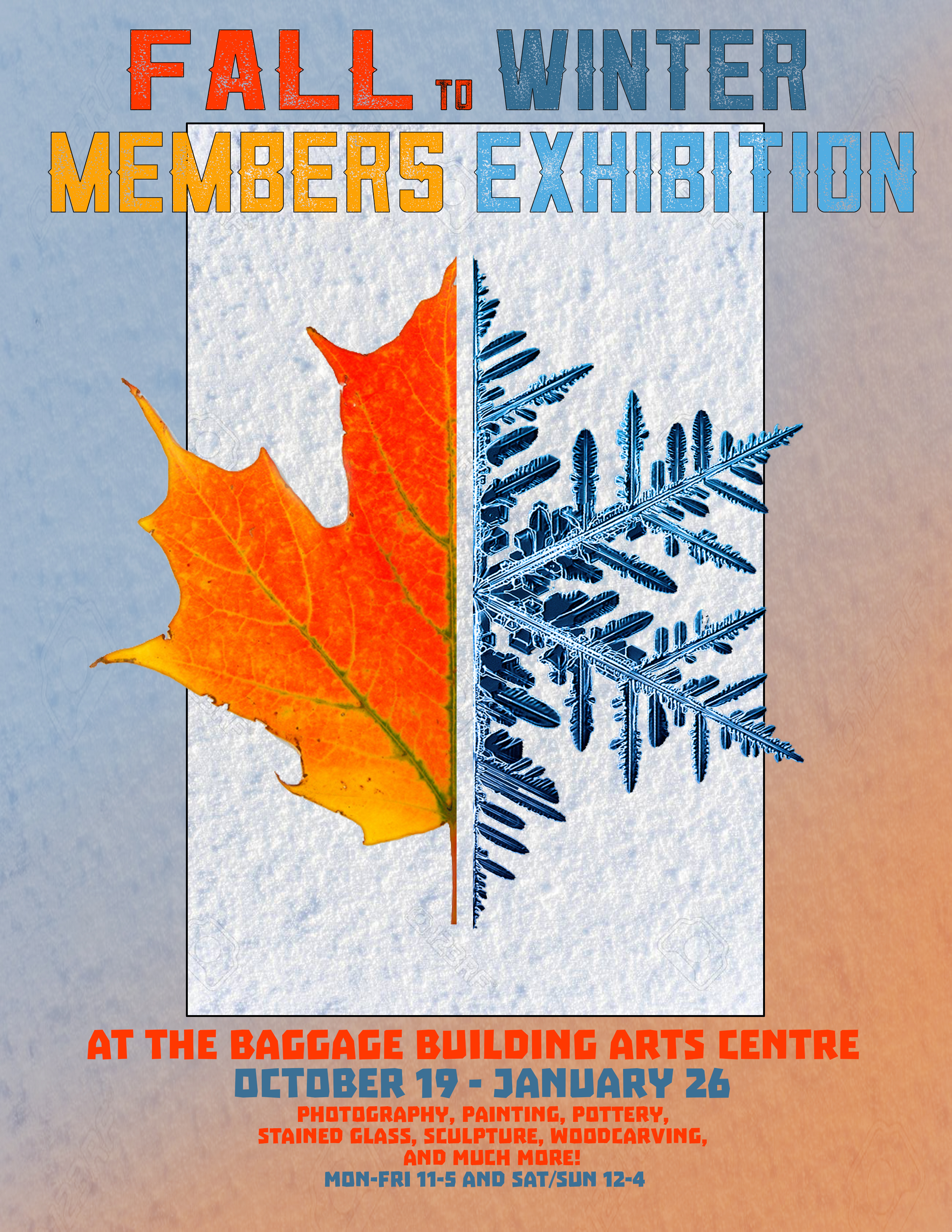 Exhibition poster of member's exhibition at Baggage Building october 19 to January 26, with red fall maple leaf and snowflake on it.